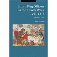 British Flag Officers in the French Wars, 1793-1815