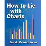 How to Lie With Charts