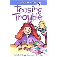 Teasing Trouble