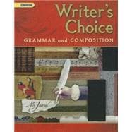 Writer's Choice: Grammar and Composition Grade 7