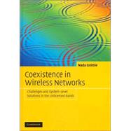 Coexistence in Wireless Networks: Challenges and System-Level Solutions in the Unlicensed Bands