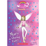 Mary the Sharing Fairy (Friendship Fairies #2) A Rainbow Magic Book
