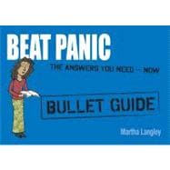 Beat Panic: Bullet Guides                                             Everything You Need to Get Started