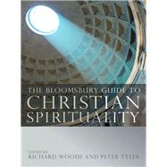 The Bloomsbury Guide to Christian Spirituality