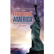 Exceptional America: A Message of Hope from a Modern-day De Tocqueville