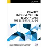 Quality Improvement in Primary Care: The Essential Guide