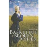 A Basketful of Broken Dishes