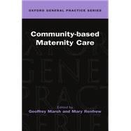 Community-Based Maternity Care