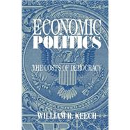 Economic Politics: The Costs of Democracy