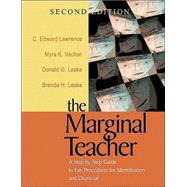 The Marginal Teacher; A Step-by-Step Guide to Fair Procedures for Identification and Dismissal