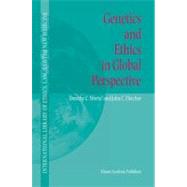 Genetics and Ethics in Global Perspective