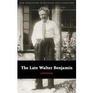 The Late Walter Benjamin