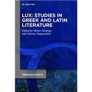 LUX: Studies in Greek and Latin Literature