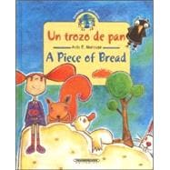 Un Trozo De Pan / A Piece of Bread