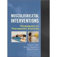 Musculoskeletal Interventions : Techniques for Therapeutic Exercise