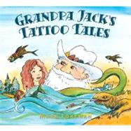 Grandpa Jack's Tattoo Tales