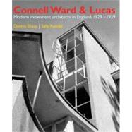 Connell Ward and Lucas : Modernist Architecture in England