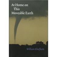At Home on This Moveable Earth