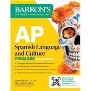 AP Spanish Language and Culture Premium, Fourteenth Edition: Prep Book with 5 Practice Tests + Comprehensive Review + Online Practice (2026)