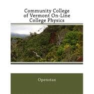 Community College of Vermont On-Line College Physics