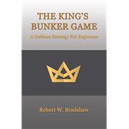 The King’s Bunker Game