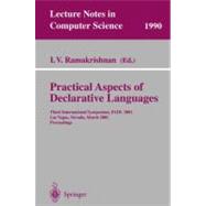 Practical Aspects of Declarative Languages: Third International Symposium, Padl 2001, Las Vegas, Nevada, March 11-12, 2001 : Proceedings