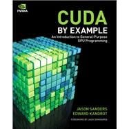 CUDA by Example An Introduction to General-Purpose GPU Programming