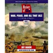 A History of US  Book 9: War, Peace, and All That Jazz (1918-1945)