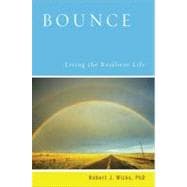 Bounce Living the Resilient Life