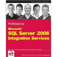 Professional Microsoft SQL Server 2008 Integration Services