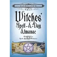 Llewellyn's Witches' Spell-a-Day Almanac 2017