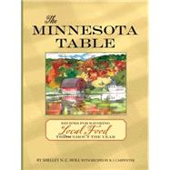 The Minnesota Table Recipes for Savoring Local Food throughout the Year