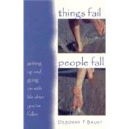 Things Fail, People Fall