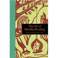 The Art of Mindful Reading Embracing the Wisdom of Words