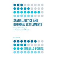 Spatial Justice and Informal Settlements