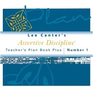 Assertive Discipline Teachers Plan Book Plus No. 1