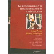 Las Privatizaciones y La Desnacionalizacion de America Latina