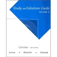 Study Guide with Solutions, Volume 2 for Larson/Hostetler/Edwards’ Calculus, 6th