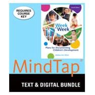Bundle: Week by Week: Plans for Documenting Children?s Development, Loose-leaf Version, 7th + MindTap® Education, 1 term (6 months) Printed Access Card, 7th