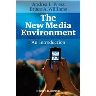 The New Media Environment An Introduction
