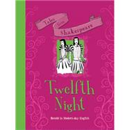 Tales from Shakespeare: Twelfth Night Retold in Modern Day English