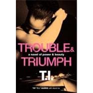 Trouble & Triumph