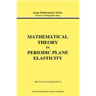 Mathematical Theory in Periodic Plane Elasticity