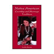 Native American Courtship and Marriage Traditions