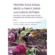 Treating Child Sexual Abuse in Family, Group and Clinical Settings
