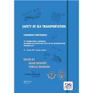 Safety of Sea Transportation: Proceedings of the 12th International Conference on Marine Navigation and Safety of Sea Transportation (TransNav 2017), June 21-23, 2017, Gdynia, Poland