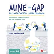 Mine the Gap for Mathematical Understanding Grades K-2