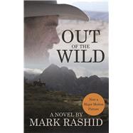 Out of the Wild A Novel