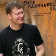 Dale Jr. Up Close and Personal 2009 Calendar
