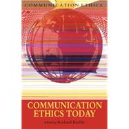 Communication Ethics Today